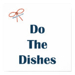 Do The Dishes Reminders Print