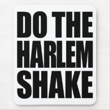 Do The Harlem Shake Mousepad