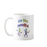 Do The Needful  #3 Coffee Mug