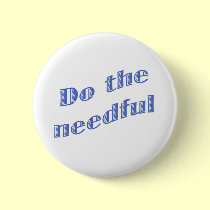 Do The Needful buttons
