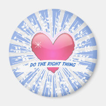 Do the Right Thing magnets