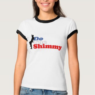 Do The Shimmy shirt