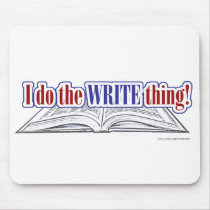 Do the Write thing Mousepad by Writersfort Do the Write thing Mousepad
