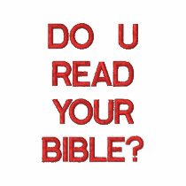 DO U READ YOUR BIBLE? embroidered shirts by tina312 DO U READ YOUR BIBLE? embroidered shirts