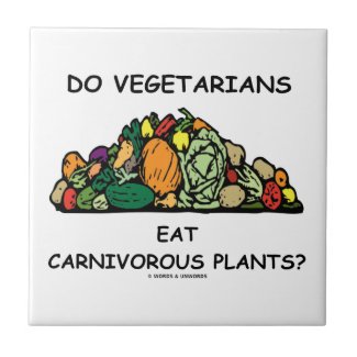 Do Vegetarians Eat Carnivorous Plants? Humor Small Square Tile