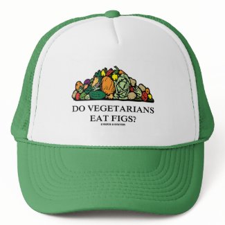Do Vegetarians Eat Figs? (Pile Of Vegetables) hat