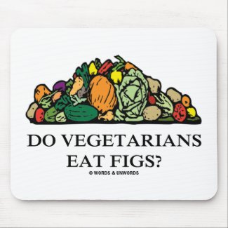 Do Vegetarians Eat Figs? (Pile Of Vegetables) mousepad