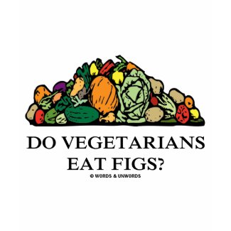 Do Vegetarians Eat Figs? (Pile Of Vegetables) shirt