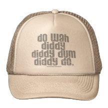 Do Wah Diddy... Mesh Hat