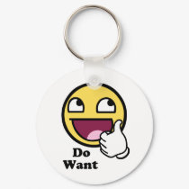 Do Want Awesome Face Smiley keychains by MemeRegime Do Want Awesome Face Smiley keychains