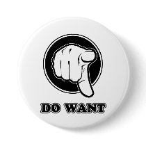 Do Want Pinback Button