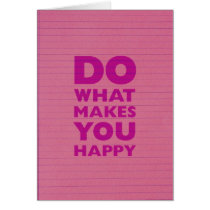 Do What Make You Happy Pink Notebook Paper Greeting Cards