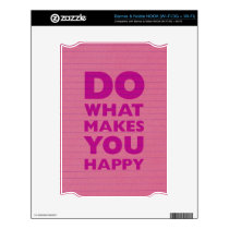 Do What Make You Happy Pink Notebook Paper Skins For NOOK