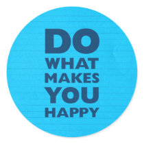 Do What Makes You Happy Blue Notebook Paper Sticker