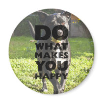 Do What Makes You Happy Labrador Playing With Ball Magnet