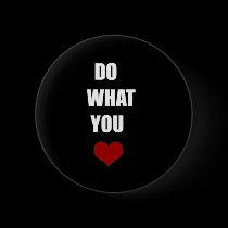 DO WHAT YOU Heart buttons