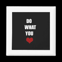 DO WHAT YOU Heart magnets
