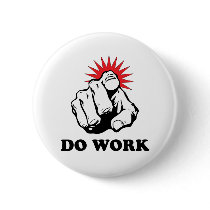 Do Work Pinback Buttons