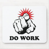 Do Work Mouse Pad