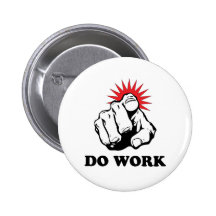 Do Work Pinback Buttons