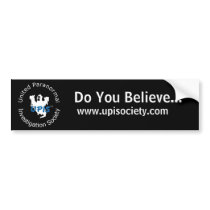 Do You Believe... Bumper Sticker bumper stickers