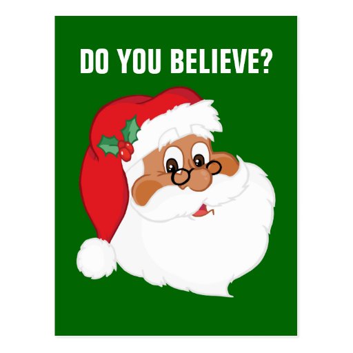 Do You Believe in Black Santa Claus? Postcard Zazzle