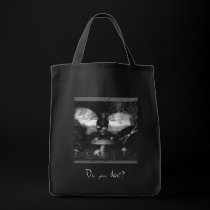 Do you dare? bags