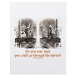 Do You Ever Wish You Could Go Through The Mirror? Flyer Design