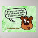 Do you ever wonder what being smart is like? posters