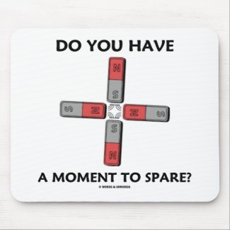 Do You Have A Moment To Spare? (Quadrupole Moment) Mousepads