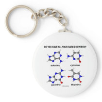 Do You Have All Your Bases Covered? (DNA Bases) Key Chains