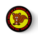 Do you have severe brain damage? buttons