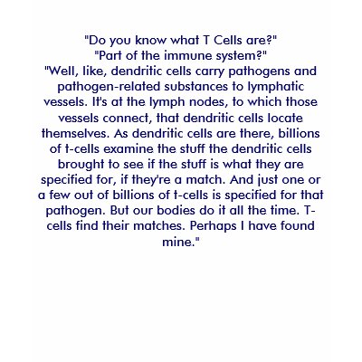 "Do you know what T Cells are? Hamsters! T-shirt by dvnsweeney