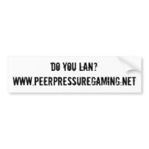 Do You LAN? Bumper Sticker bumper stickers