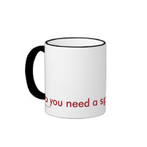 Do You Need A Spoon? Coffee Mug by BartzPeterson Do You Need A Spoon? Coffee Mug