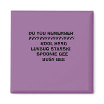 DO YOU REMEMBER                ... magnets
