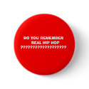DO YOU REMEMBER REAL HIP HOP ... buttons by WAMS20 DO YOU REMEMBER REAL HIP HOP ... buttons