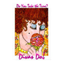 Do You Take The Time? Divas Do!tm posters by londie Do You Take The Time? Divas Do!tm posters