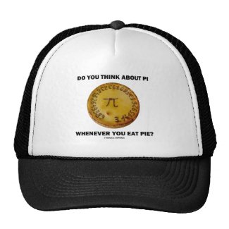 Do You Think About Pi Whenever You Eat Pie? Hat