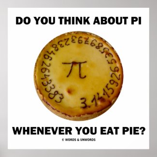 Do You Think About Pi Whenever You Eat Pie? Print