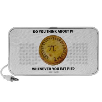 Do You Think About Pi Whenever You Eat Pie? iPhone Speaker