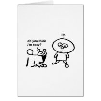 Do You Think I'm Sexy cards by emoticant Do You Think I'm Sexy cards