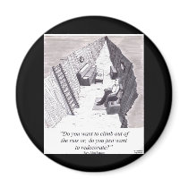 "Do you want to climb out of the ruts, redecorate magnets