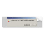 Do you want to delete the entire Bush admin? Bumper Stickers