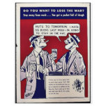 Do You Want To Lose The War? Stay Away From Work.. flyers