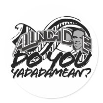 Do You Yadadamean? stickers by keakdasneak Do You Yadadamean? stickers