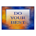 DO YOUR BEST