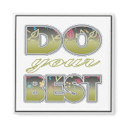 Do Your Best - Three Word Quotes Magnet magnet