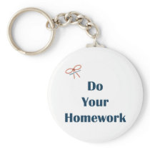 Do Your Homework Reminders Keychains