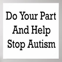 Do Your Part And Help Stop Autism Poster